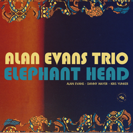 Alan Evans Trio - Elephant Head (Single)