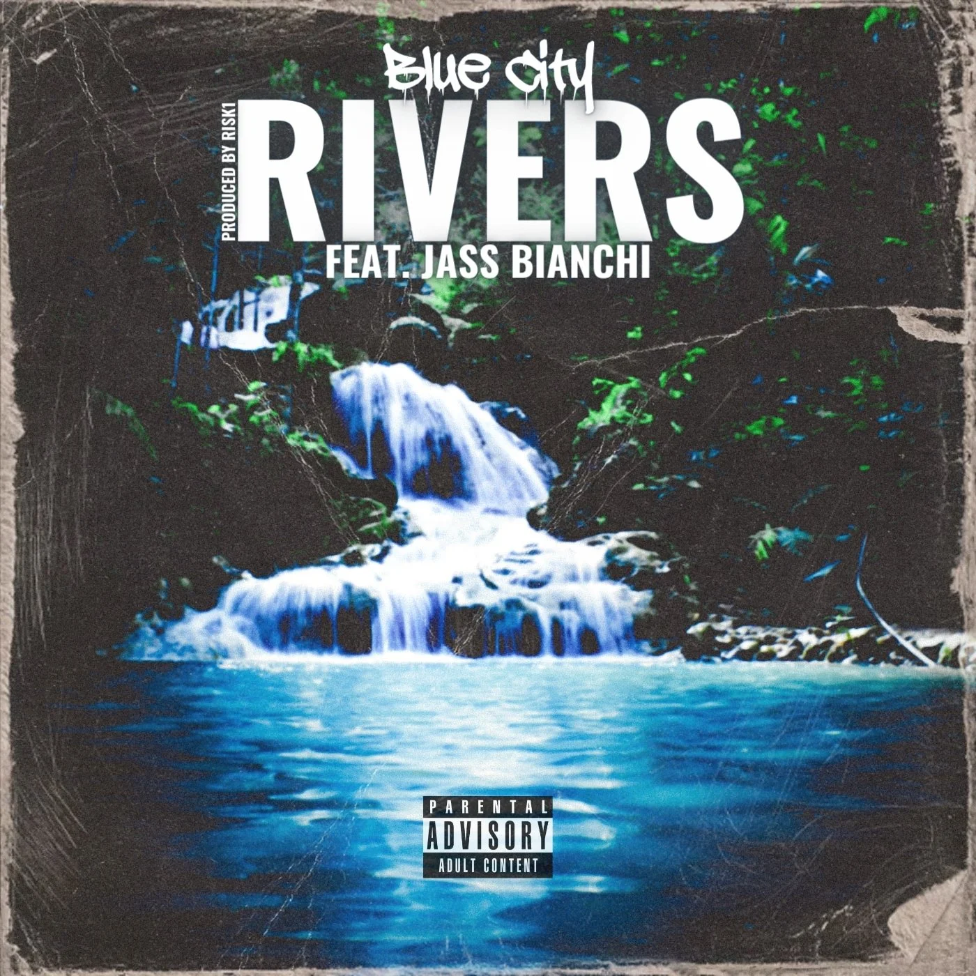 Blue City CDF + Risk1, ft: Jass Bianchi - Rivers (Single)