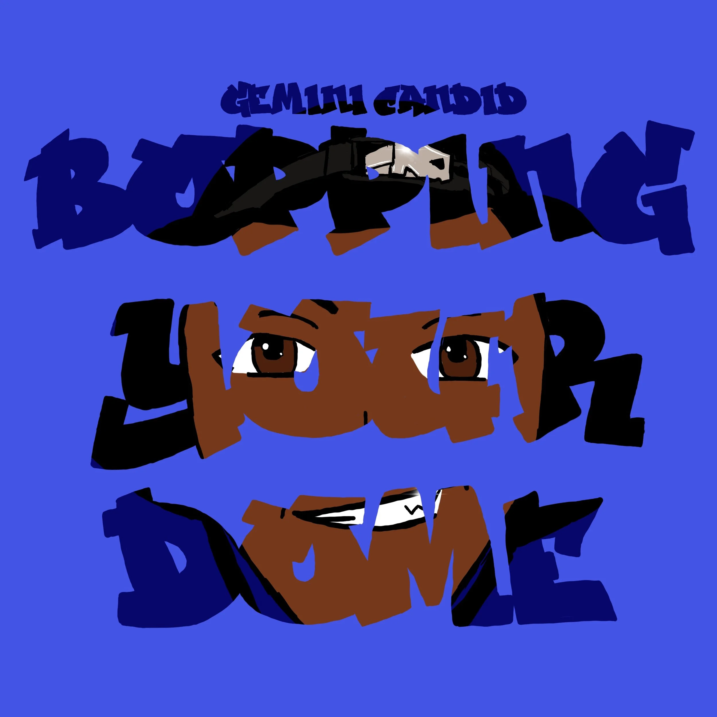 Gemini Candid - Bopping Your Dome (Single)