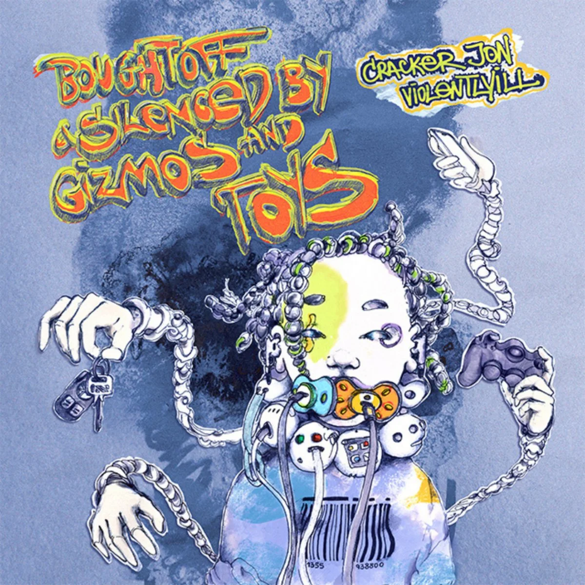 Cracker Jon + Violentyill - Bought Off and Silenced By Gizmos and Toys (Album)