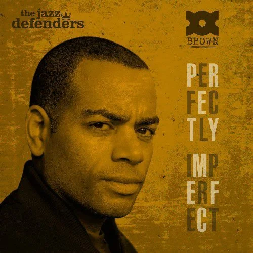 The Jazz Defenders ft: Doc Brown - Perfectly Imperfect (Single)