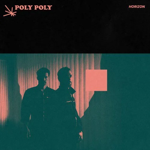 POLY POLY - Horizon (Single)