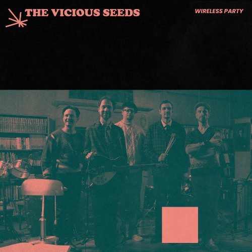 The Vicious Seeds - Wireless Party (Single)