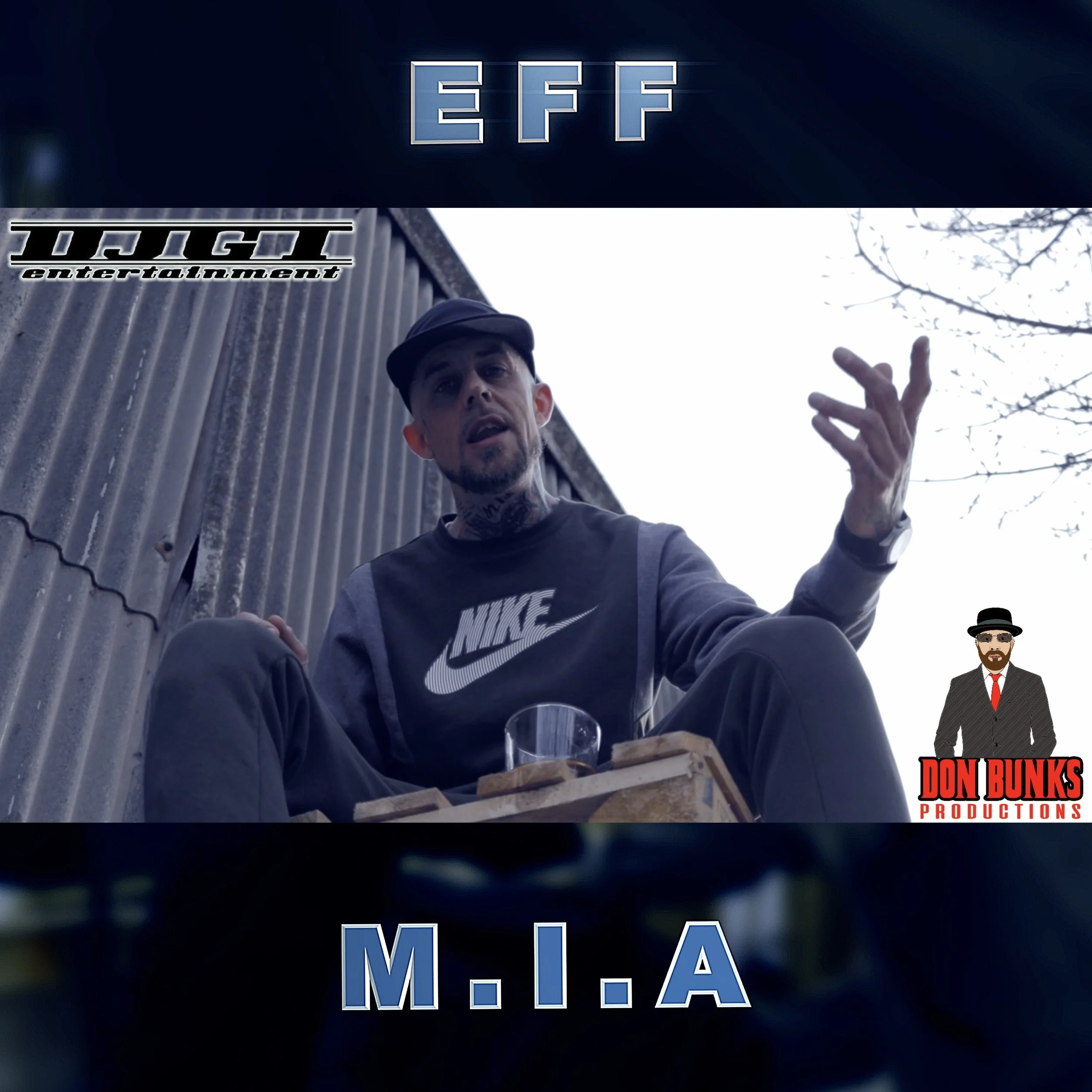 Eff + Don Bunks - M.I.A. (Official Video)