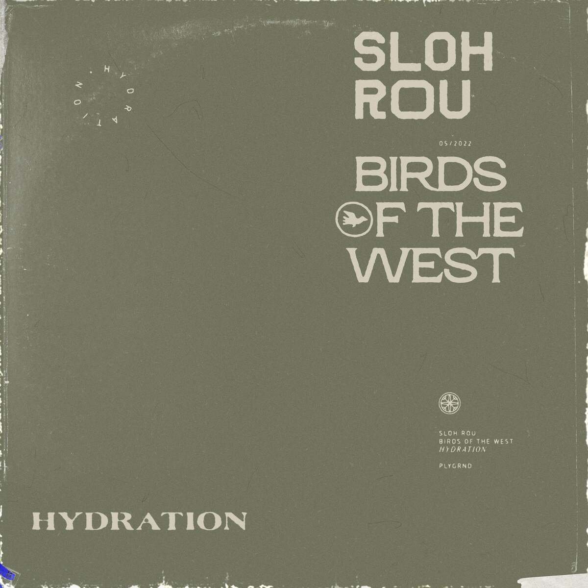 Birds Of The West + sloh rou - Hydration (Single)