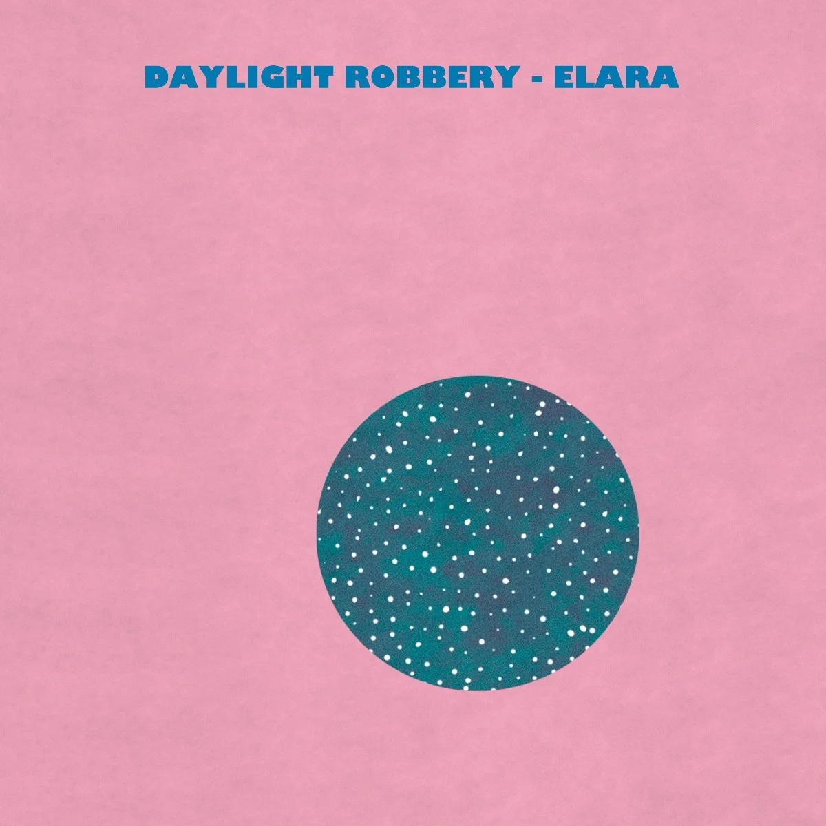Daylight Robbery! - Elera (Single)