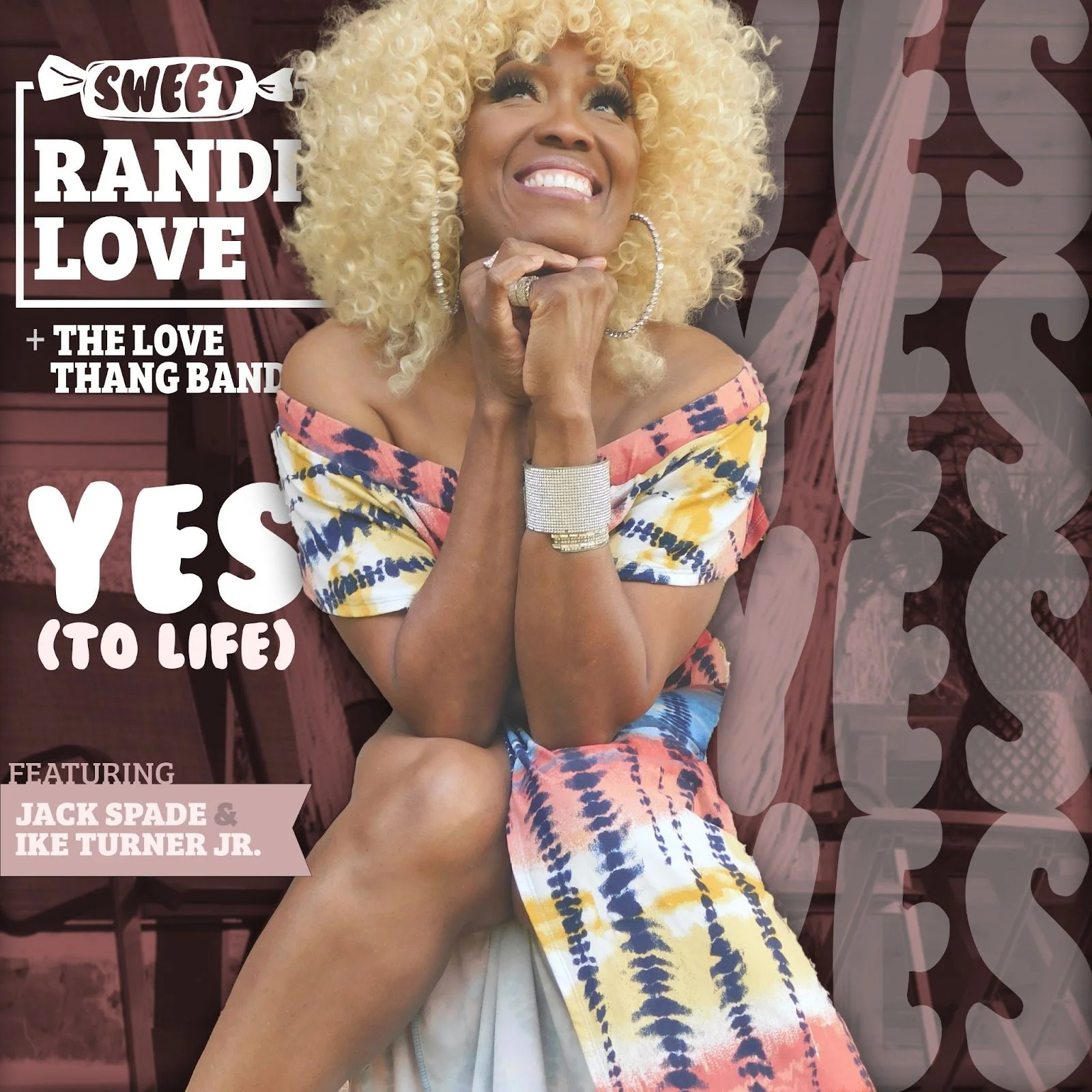 Sweet Randi Love + The Love Thang Band ft: Jack Spade &amp; Ike Turner JR. - Yes To Life (Official Video)