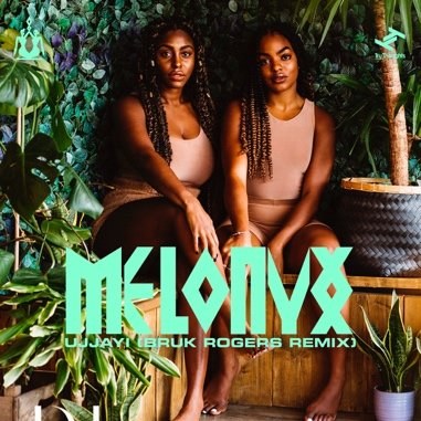 MELONYX - Ujjayi (Bruk Rogers Remix) (Single)