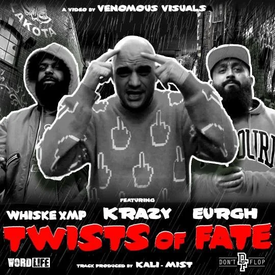 Wordlife - TWISTS OF FATE ft. Krazy, Whiske XMP, Eurgh &amp; Kali-Mist (Single)
