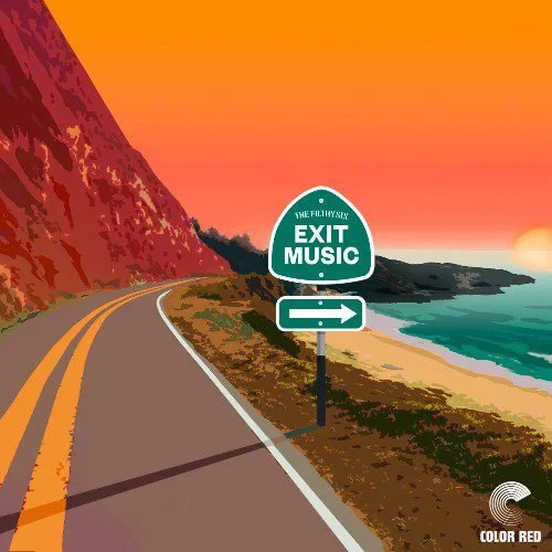 The Filthy Six - Exit Music (Single)