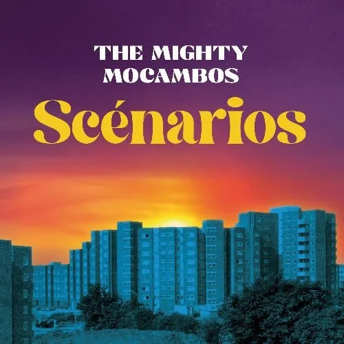 The Mighty Mocambos - Scénarios (LP)