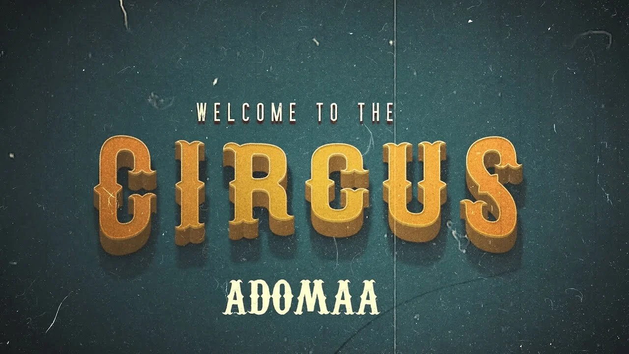 Adomaa - Circus (Official Video)