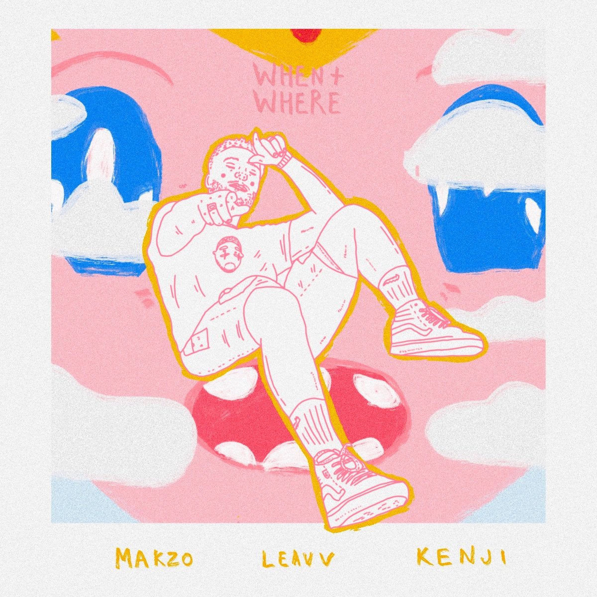 Makzo &amp; Leavv ft: Kenji - When &amp; Where (Single)