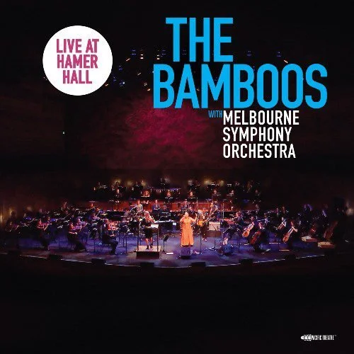 The Bamboos - Live at Hamer Hall with Melbourne Symphony Orchestra (