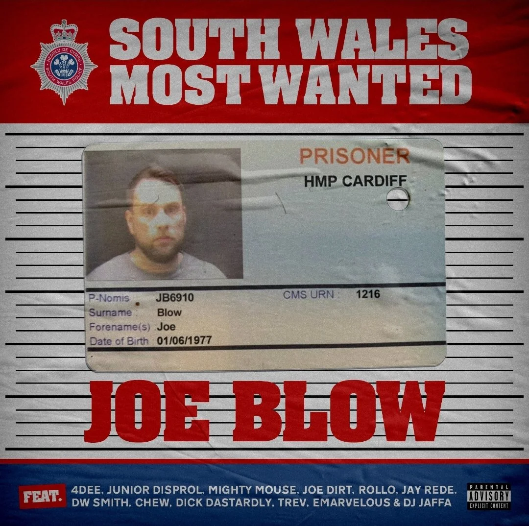 Joe Blow - South Wales Most Wanted (Single/Posse Cut)