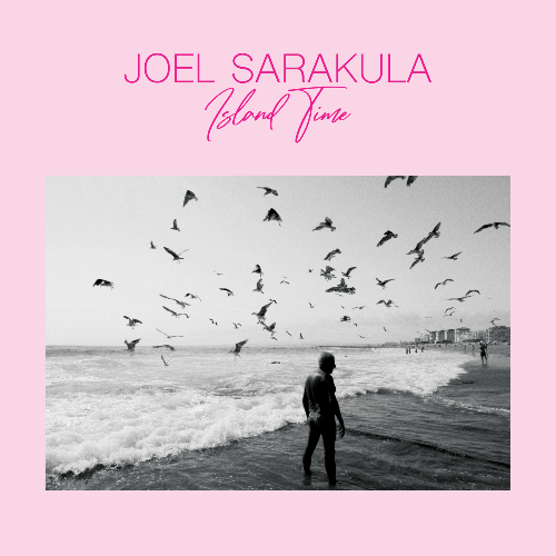 Joel Sarakula - Island Time (Official Video)