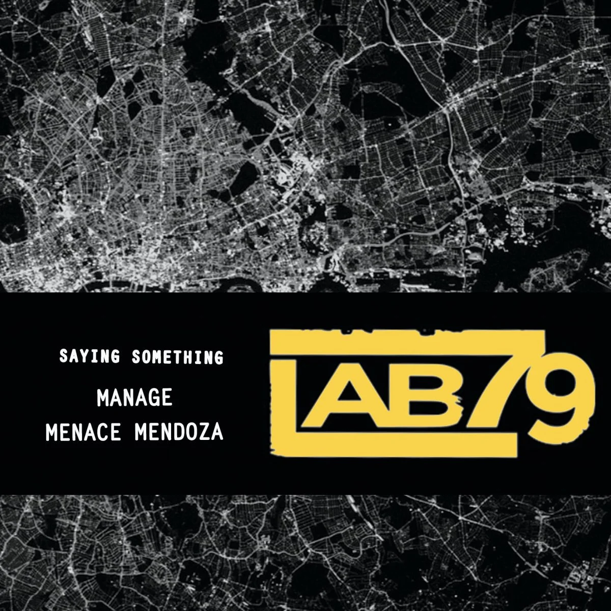 Manage x Menace Mendoza - Sayin Something (Official Video)