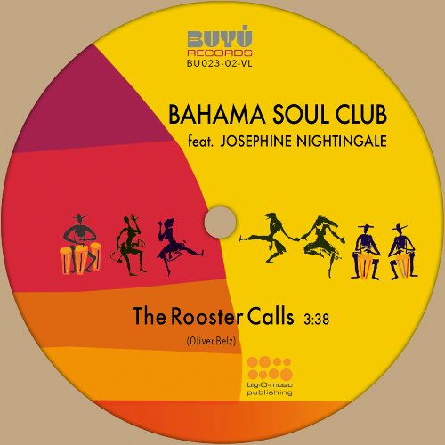 Bahama Soul Club ft: Josephine Nightingale - The Rooster Calls (Single)