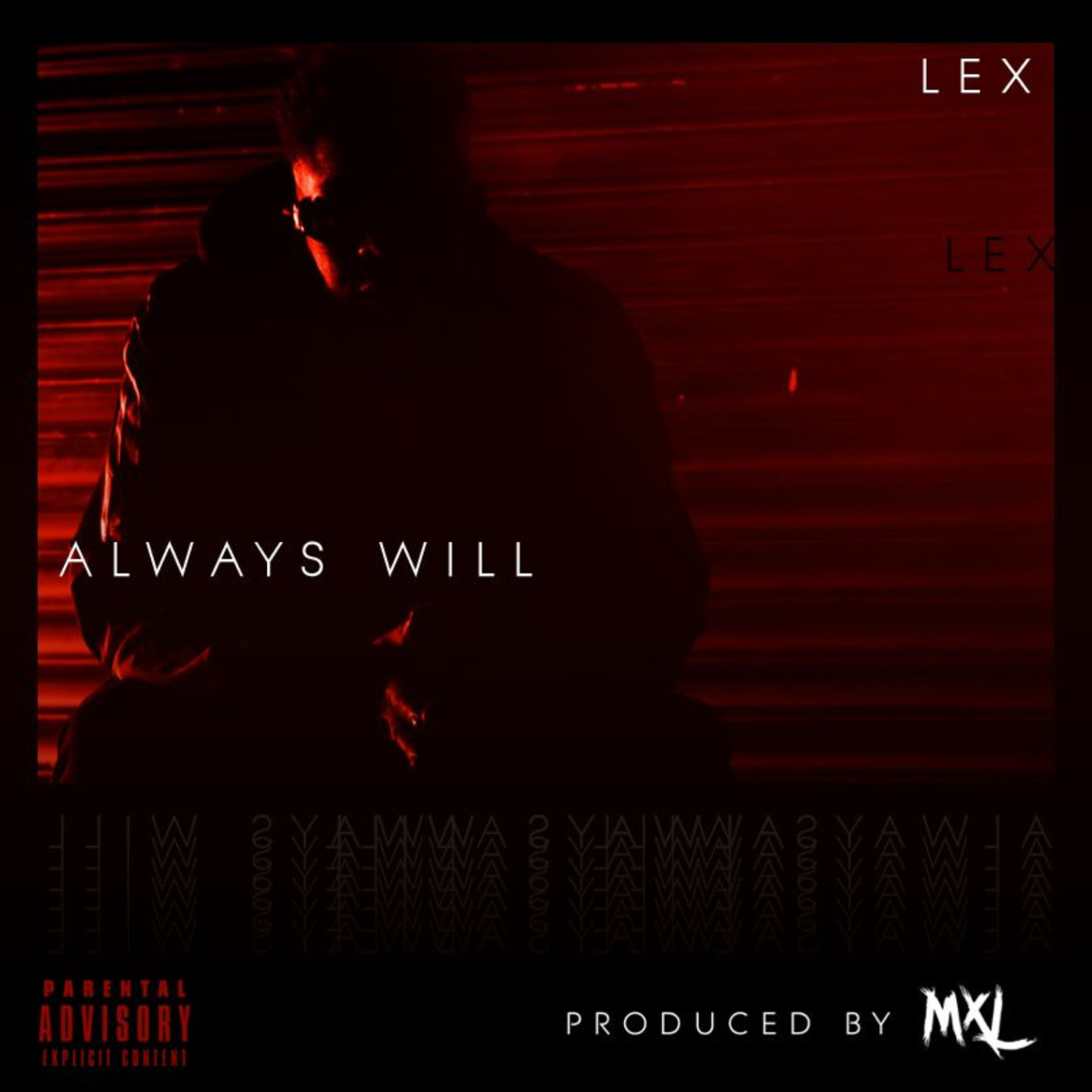 Lex - Always Will (Official Video)