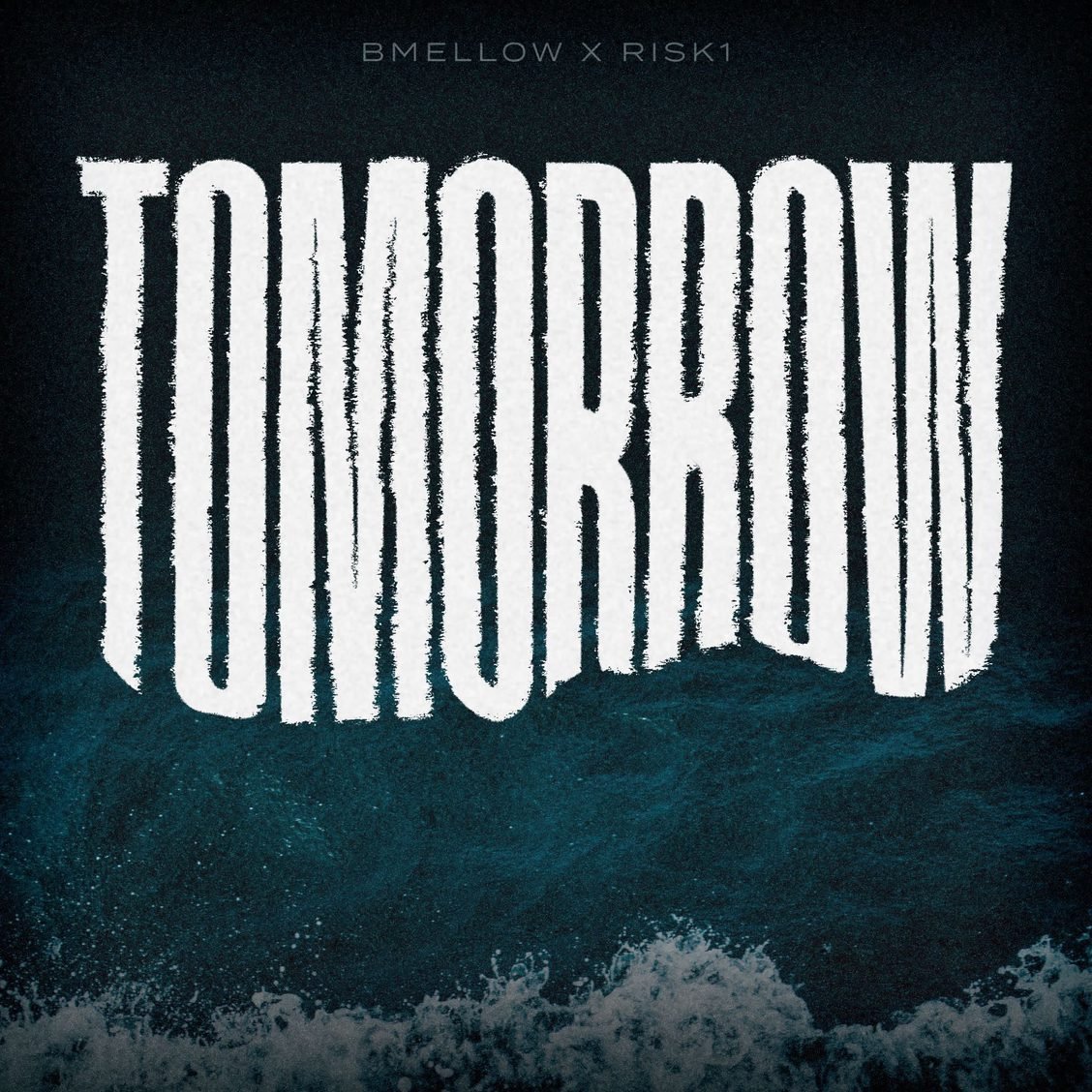 BMellow x Risk1 - Tomorrow (Single)