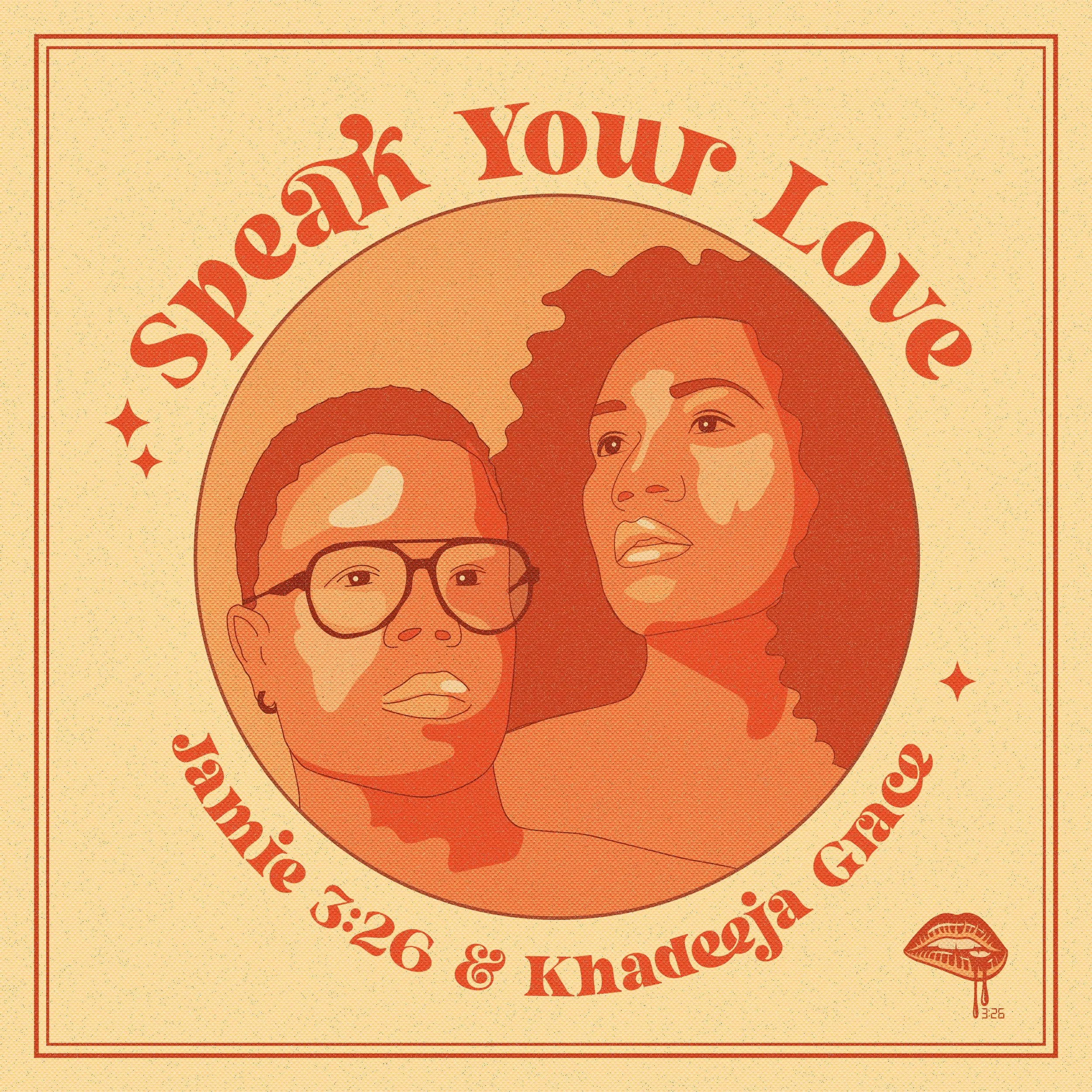 Jamie 3:26 ft: Khadeeja Grace - Speak Your Love (Official Video)