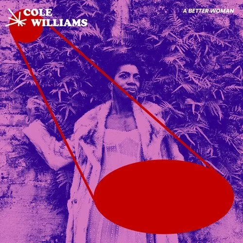 Cole Williams - A Better Woman (Single)