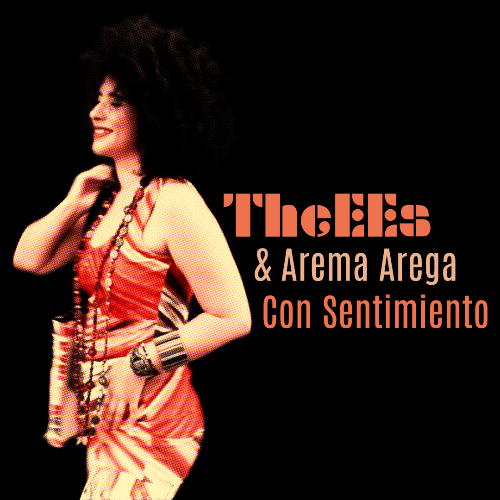 TheEEs, Arema Arega &amp; Regis Molina - Con Sentimiento (Single)