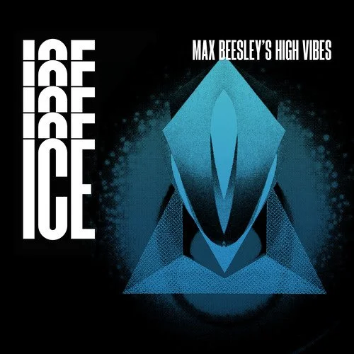 Max Beesley’s High Vibes - Ice (Single)