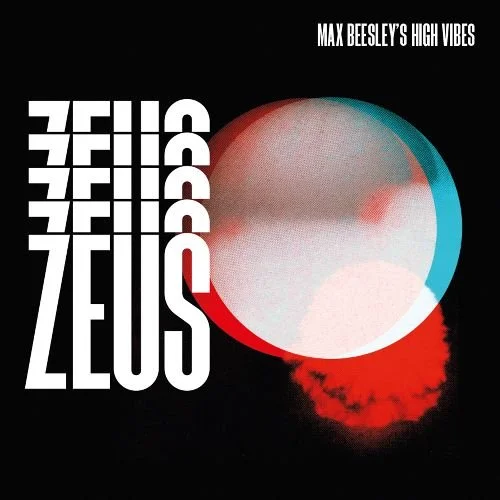 Max Beesley’s High Vibes - Zeus (Album)