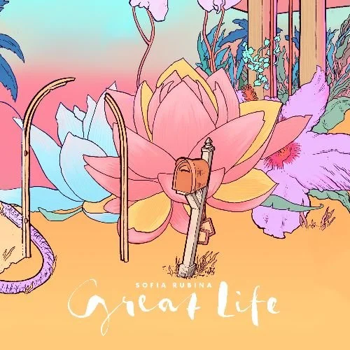 Sofia Rubina - Great Life / Home (Double Single)