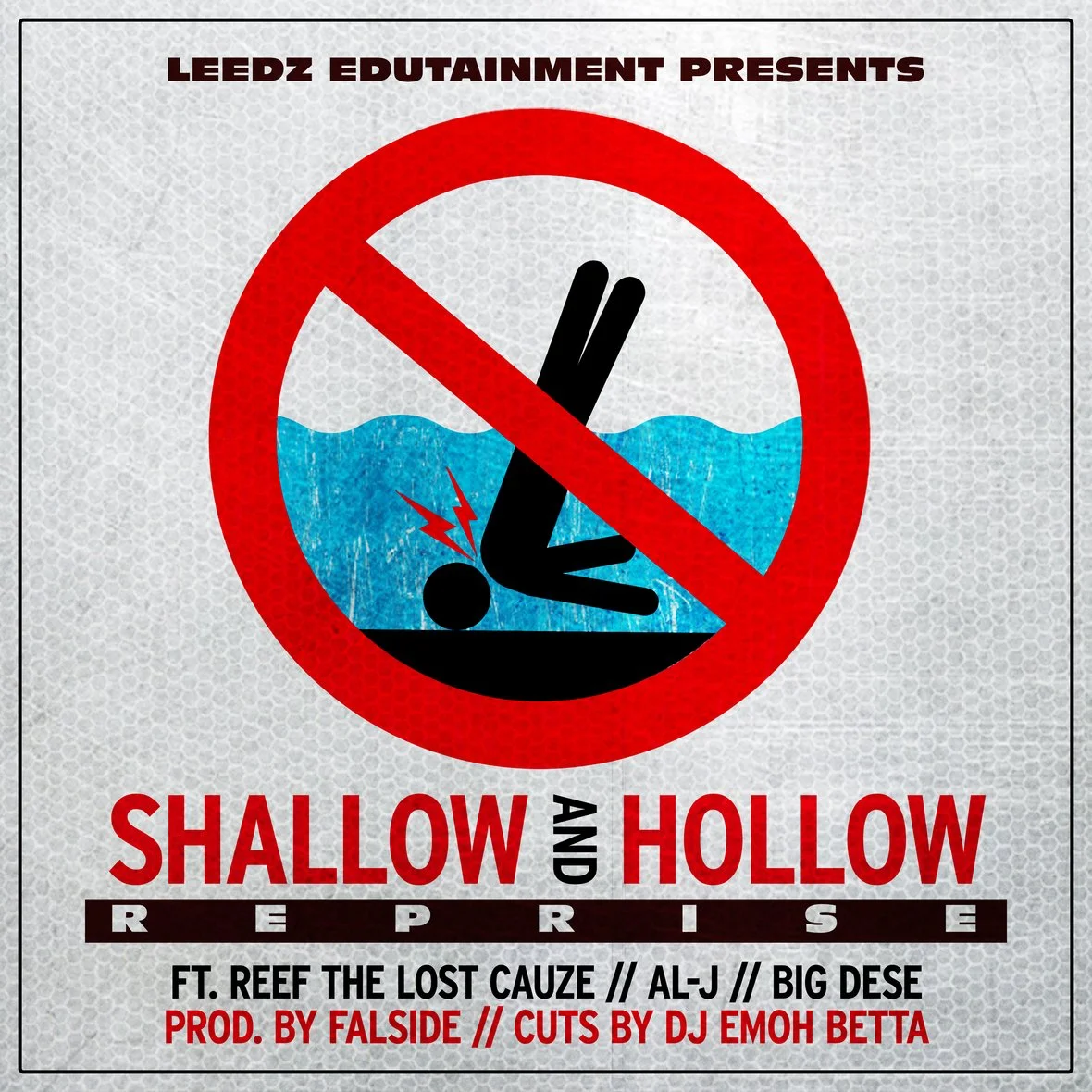 Leedz Edutainment ft: Reef The Lost Cauze, Al-J &amp; Big Dese - Shallow And Hollow (Reprise) (Single)
