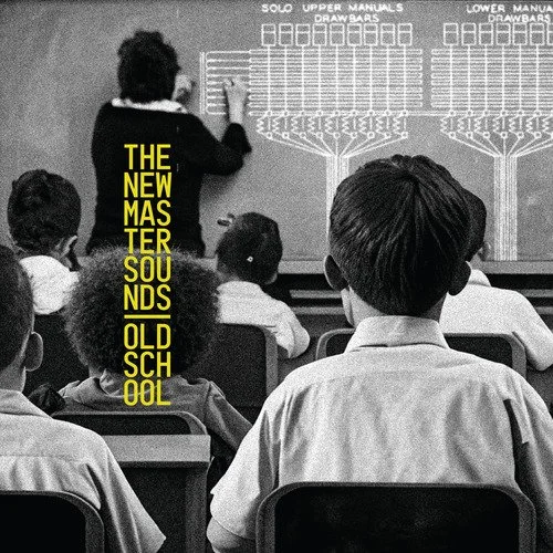 The New Mastersounds - Old School (Album)