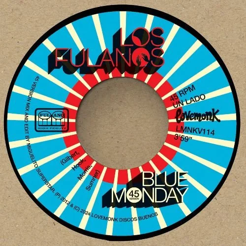 Los Fulanos - Blue Monday / Why Don’t We Do Some Boogaloo? (Double Single)
