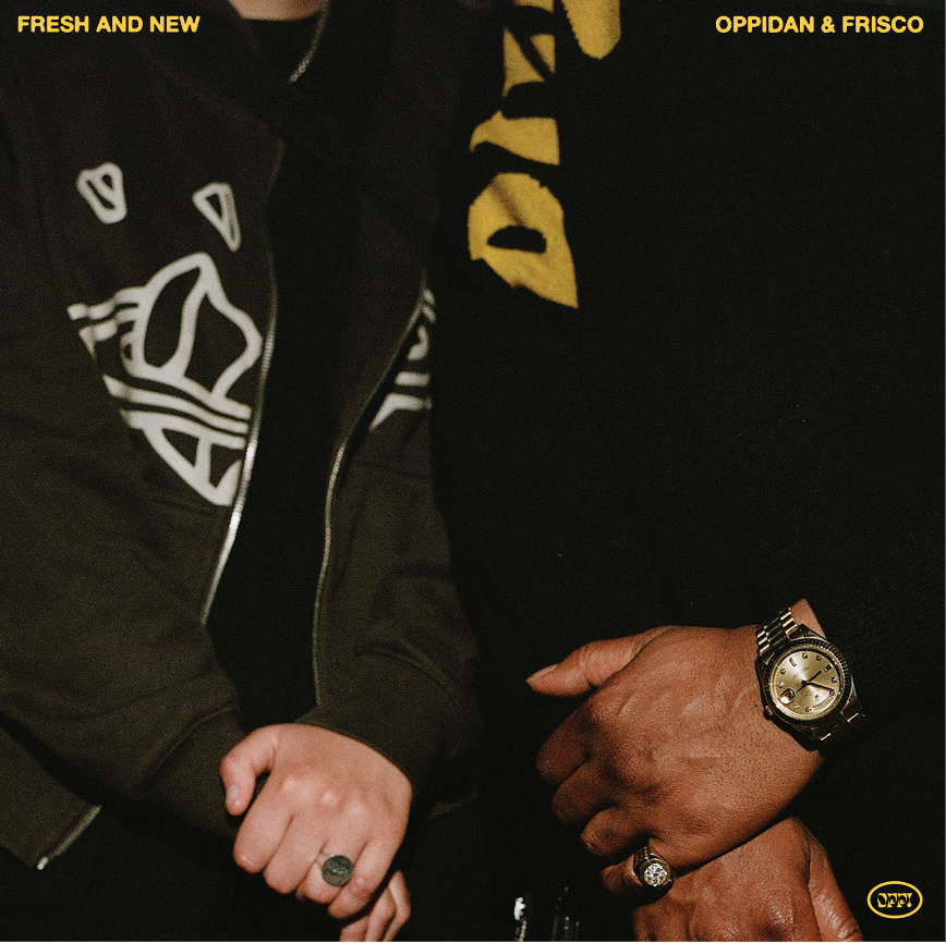 Oppidan x Frisco - FRESH AND NEW (Single)