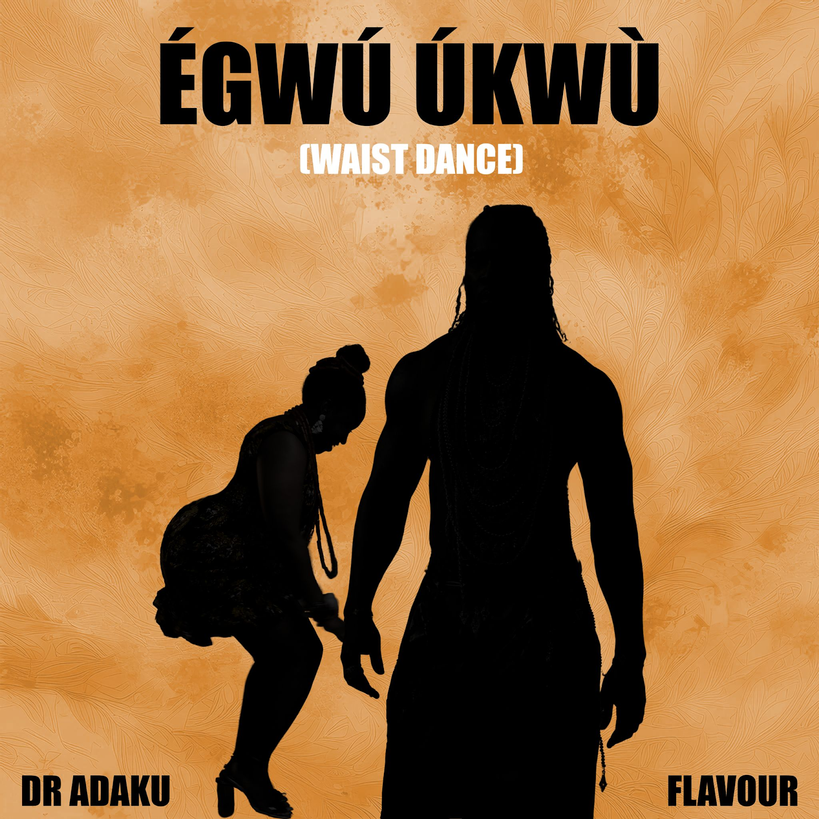 Dr Adaku ft: Flavour - Egwu Ukwu (Waist Dance) (Single)