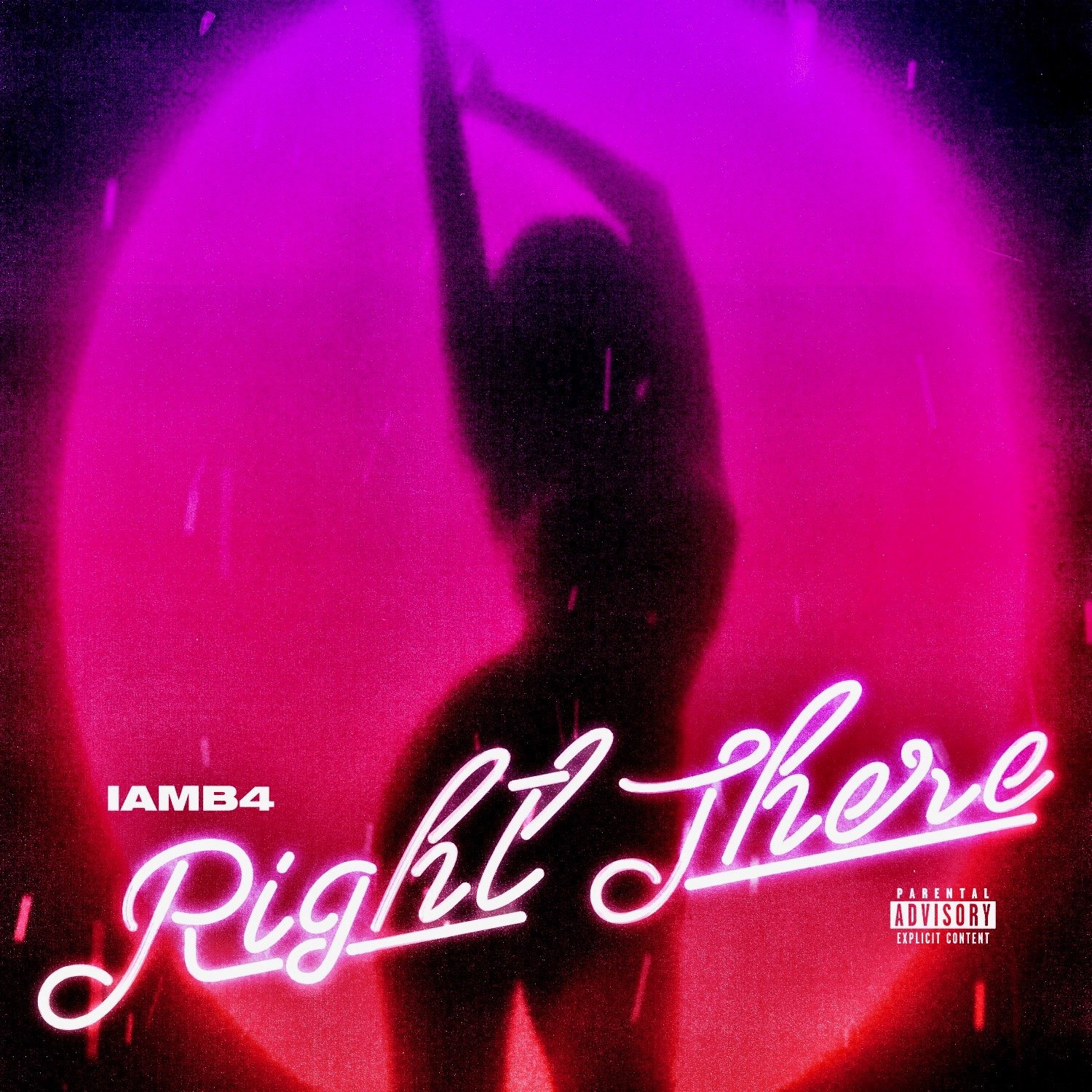 iamB4 - Right There (Single)