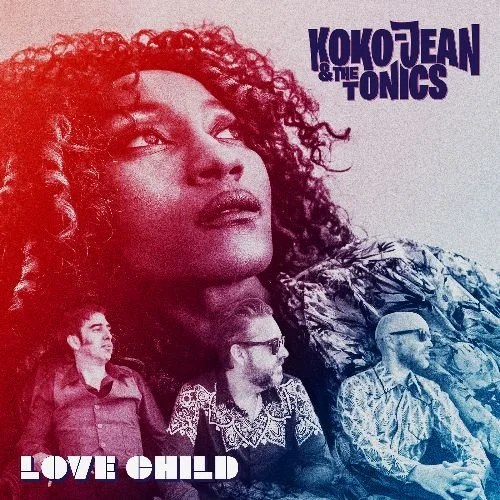 Koko-Jean &amp; The Tonics - Love Child (Album)
