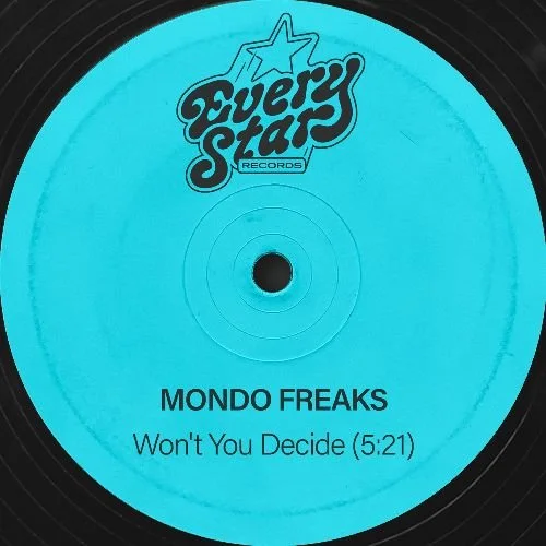 Mondo Freaks - Won’t You Decide (Single)