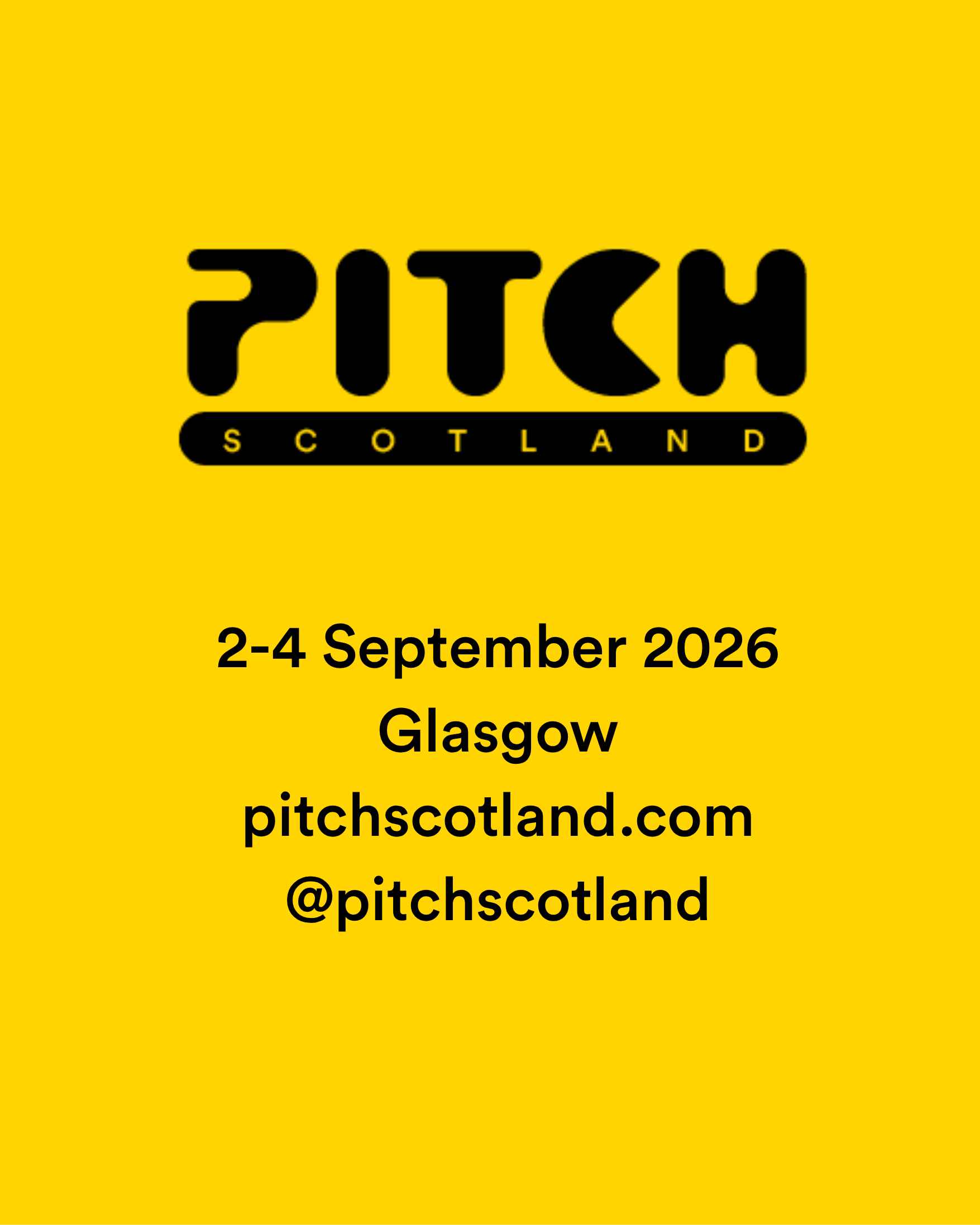 PITCH SCOTLAND ‘26