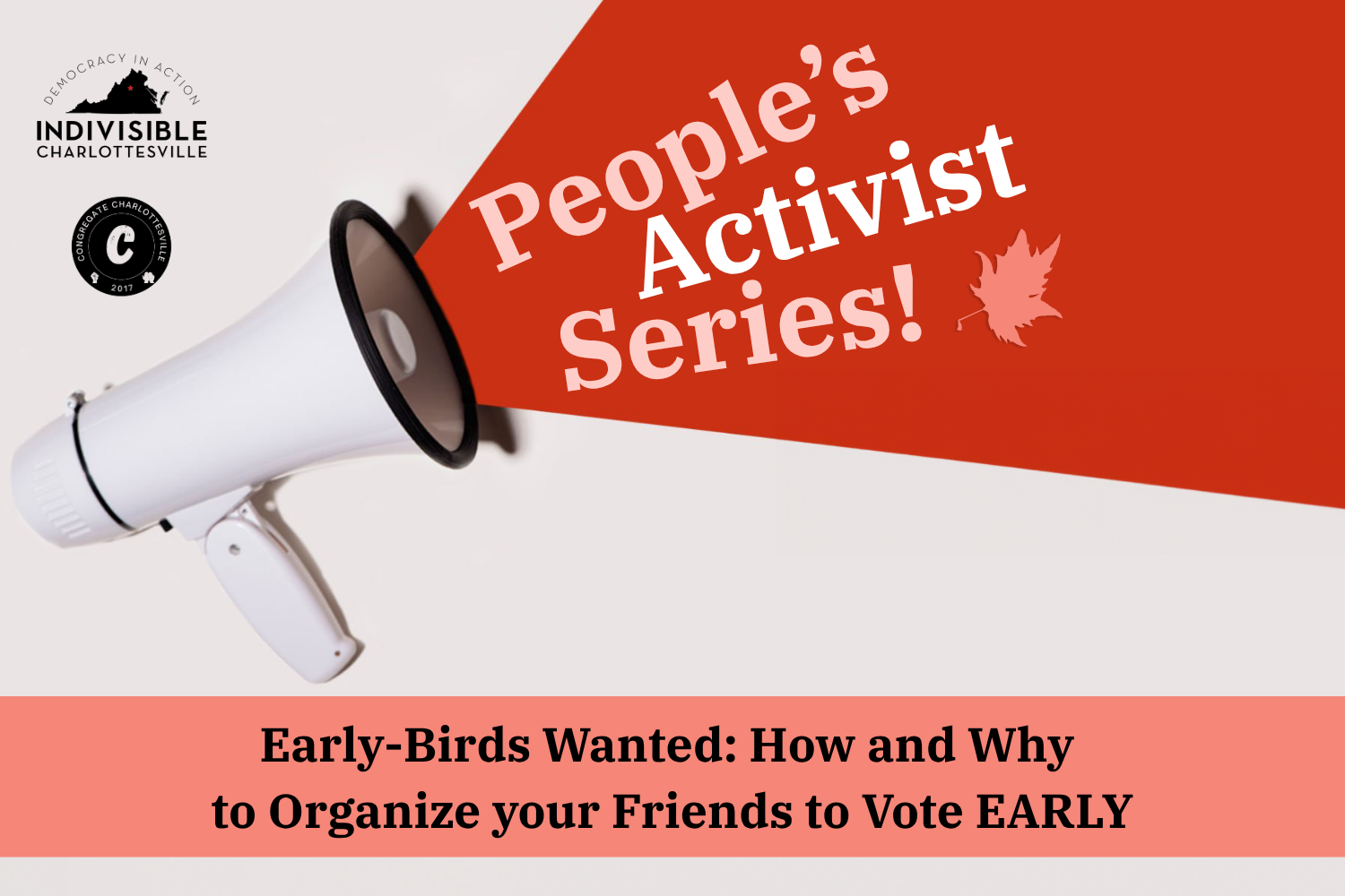 Early-Birds Wanted: How and Why to Organize your Friends to Vote EARLY