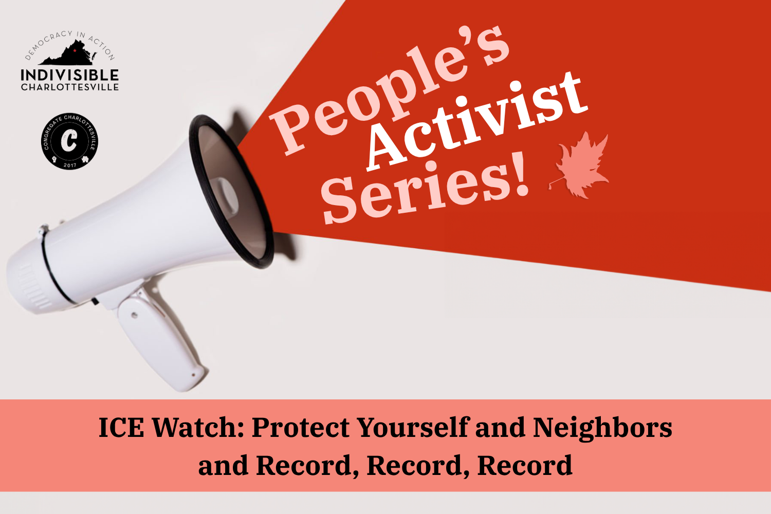ICE Watch: Protect Yourself and Neighbors and Record, Record, Record