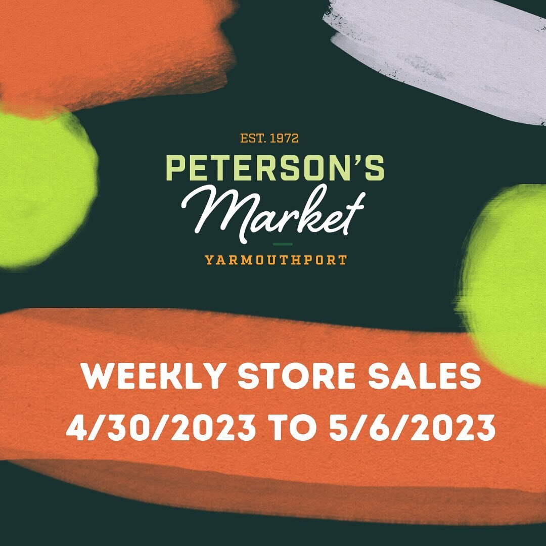 Can you believe the calendar flips to May this week?! Summer is right around the corner! Here are this week&rsquo;s sales. #petersonsmarket #yarmouth #yarmouthport #capecod #eatlocalcapecod #shoplocalcapecod