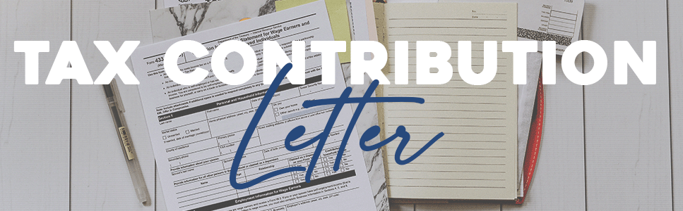  Please help the treasury team expedite tax letters by completing the online Contribution Letter Request form. Click above to fill out this form to receive a contribution letter. It will be sent via e-mail before the end of February 2024. Click above