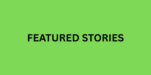 FEATURED STORIES