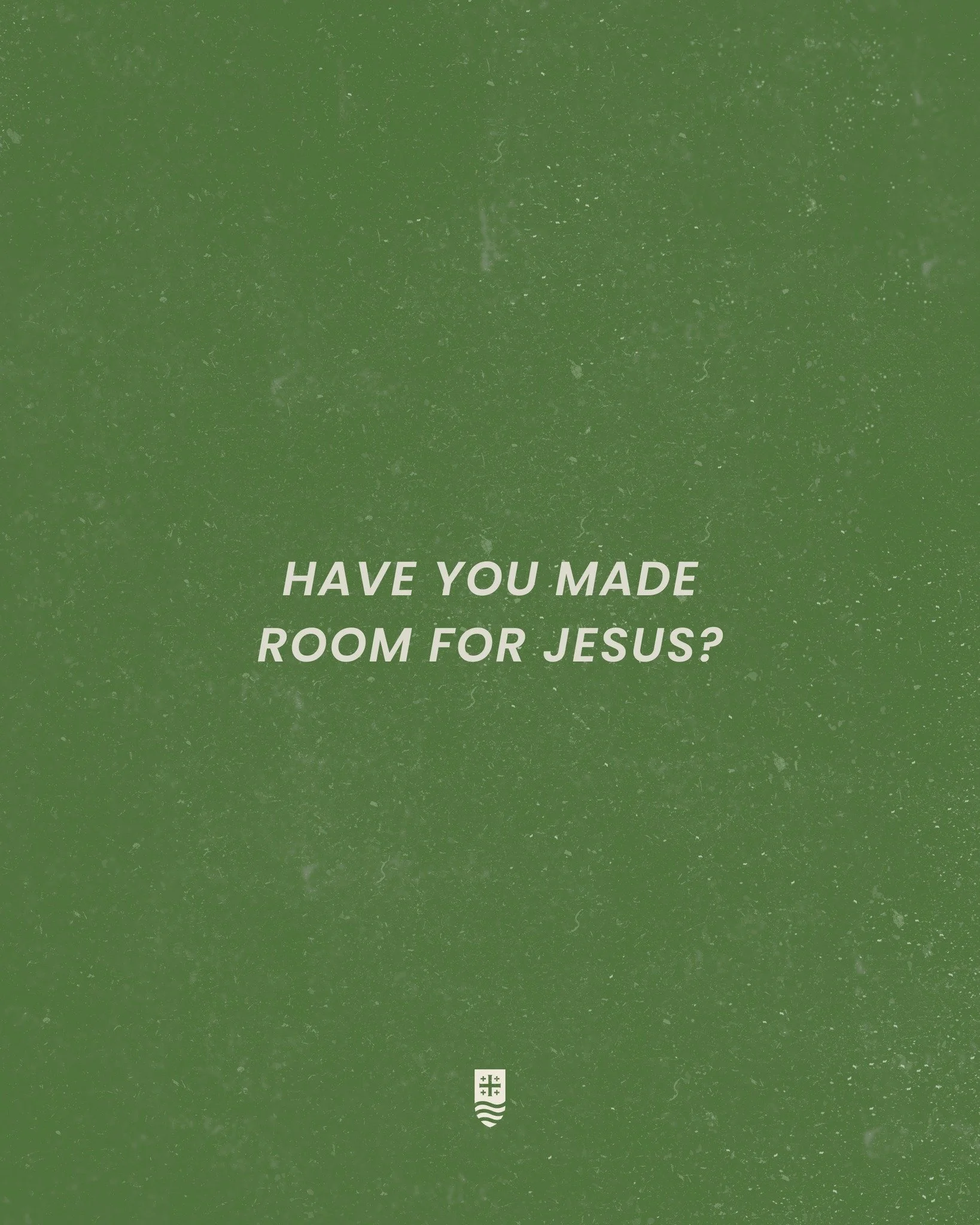 This week, we are challenged to look at all the areas of our life and ask "have I made room for Jesus?" Are there areas where we need to reprioritize ? In our work, our families, friendships, finances, our free time? Sit with the Lord and b