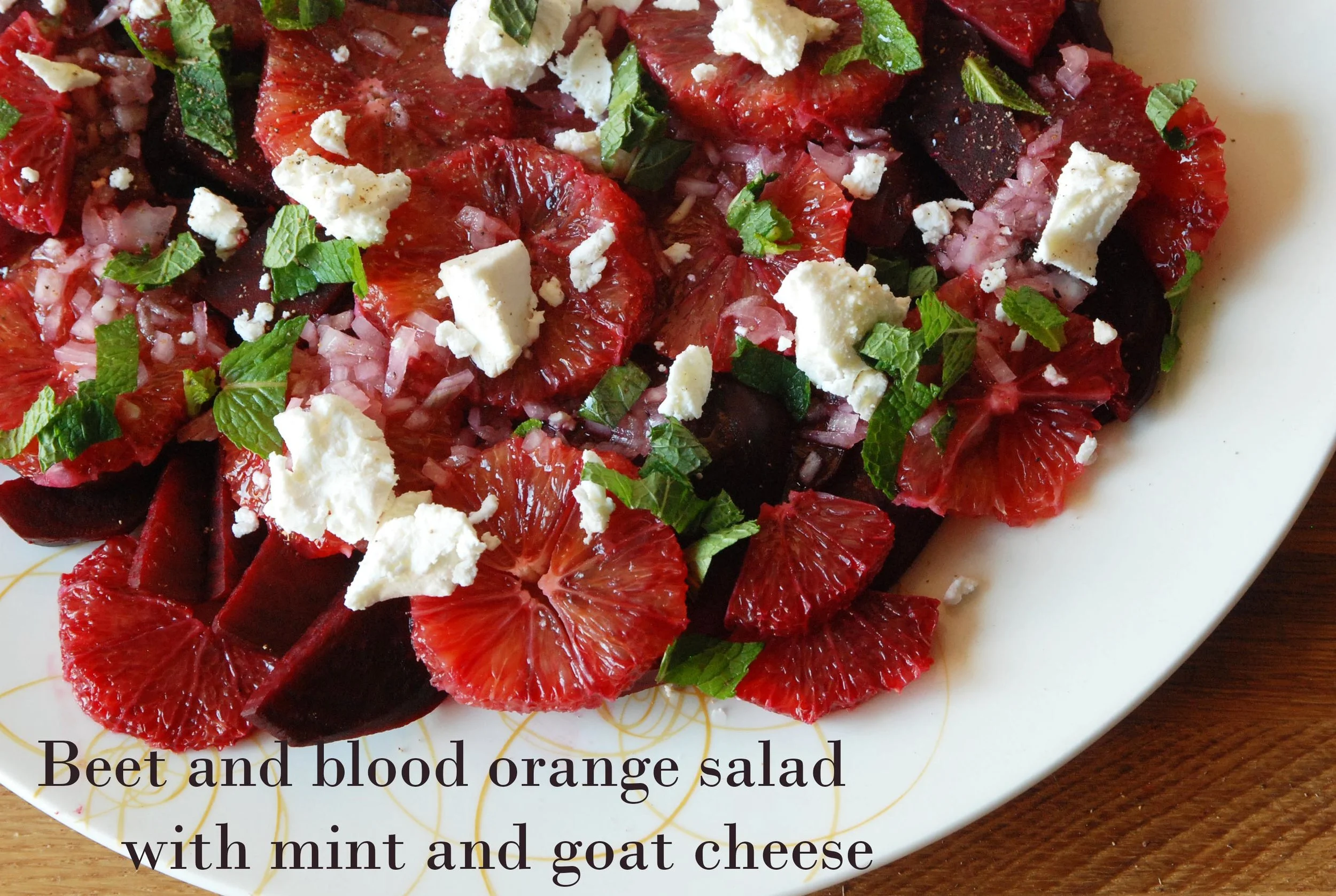 Beet and blood orange salad with mint and goat cheese