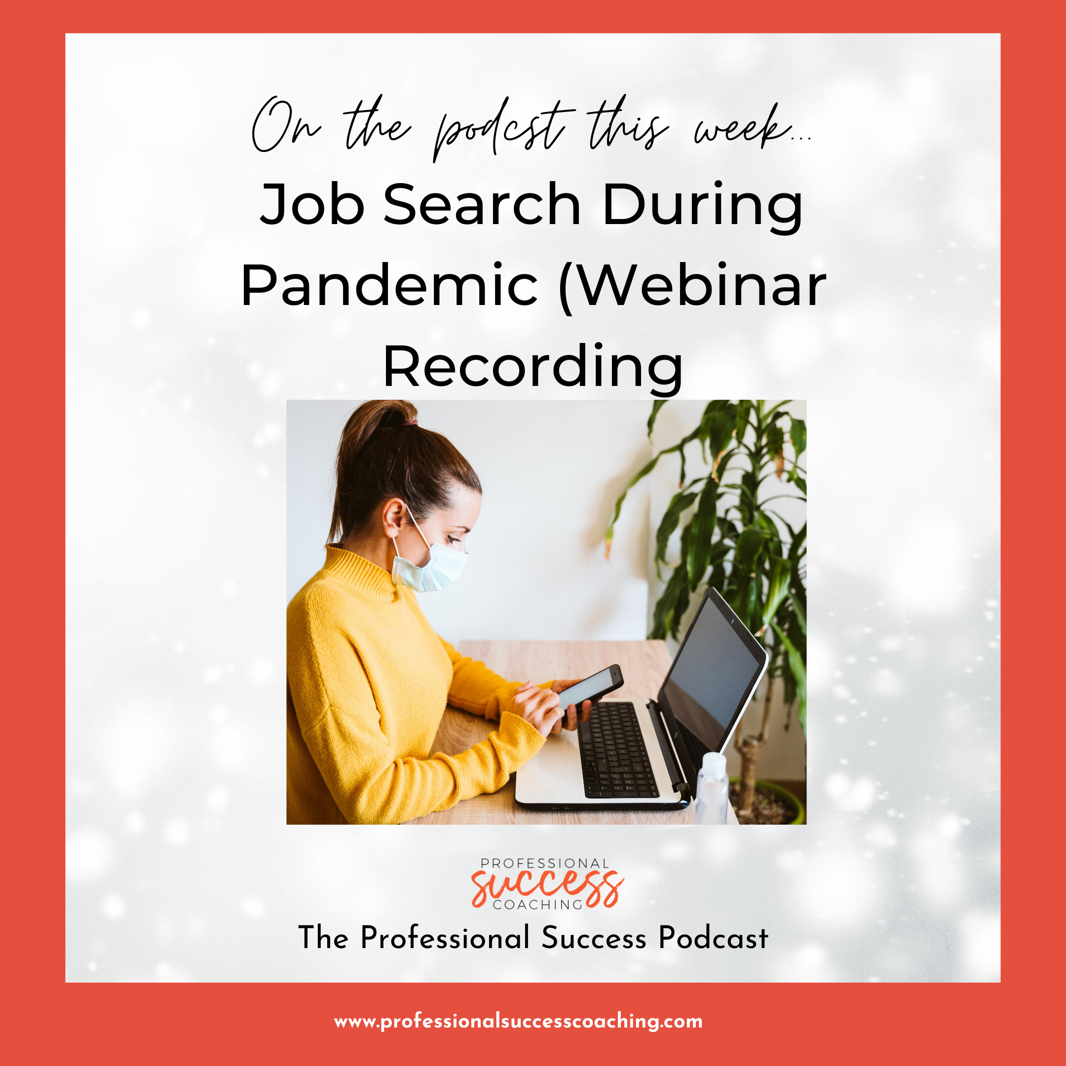 Job Search Success During a Pandemic (Webinar Recording