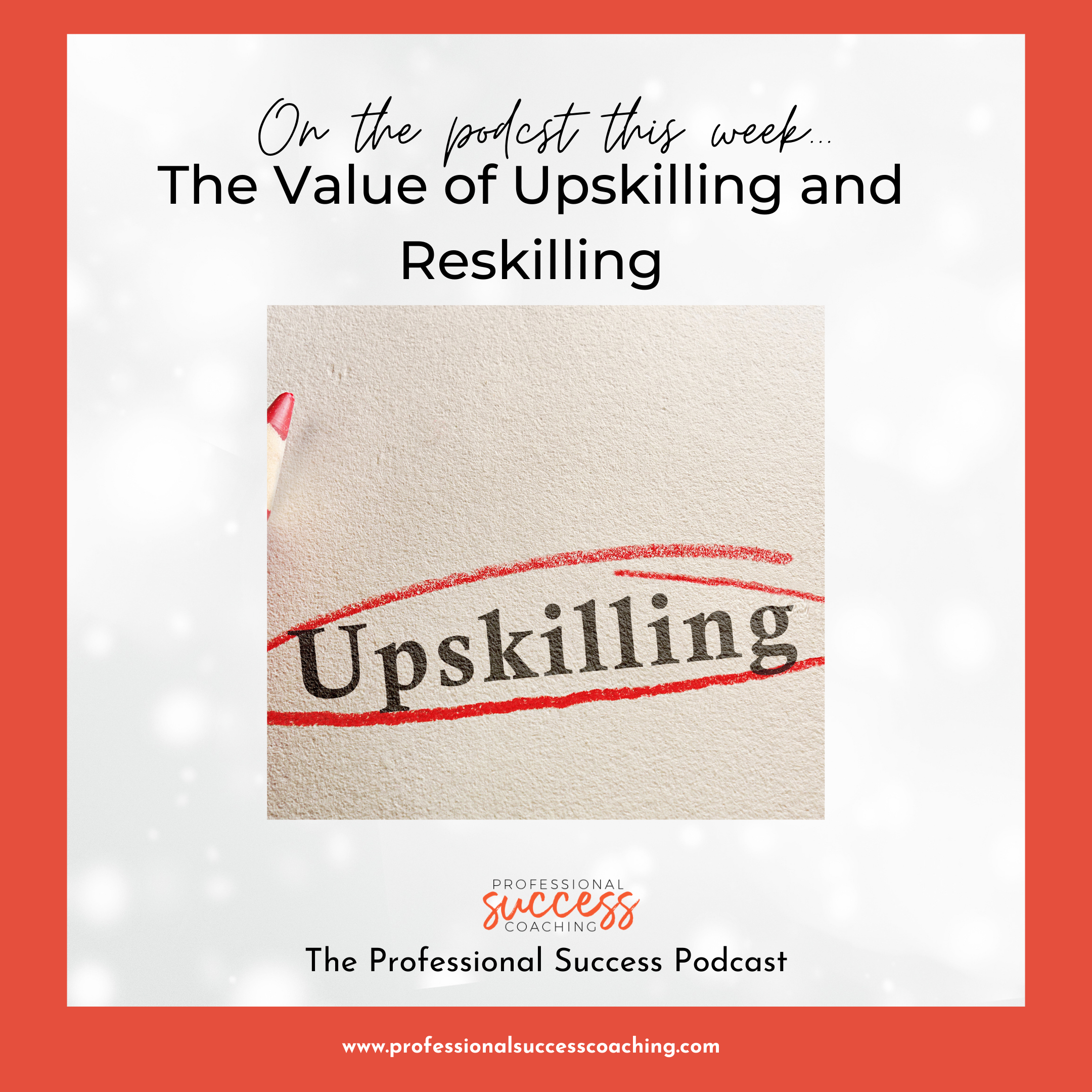 The Value of Upskilling and Reskilling