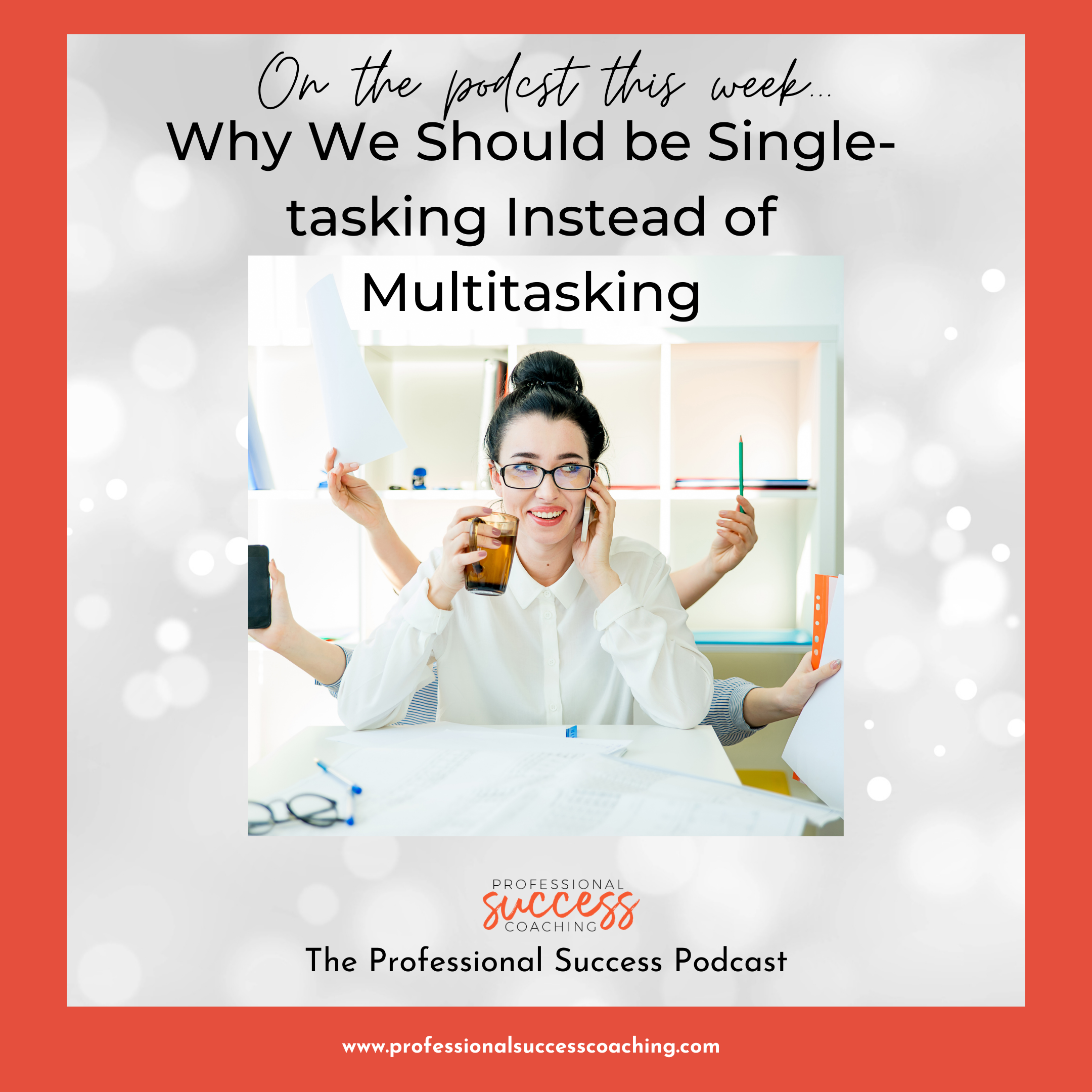 Why We Should be Single-tasking Instead of Multitasking