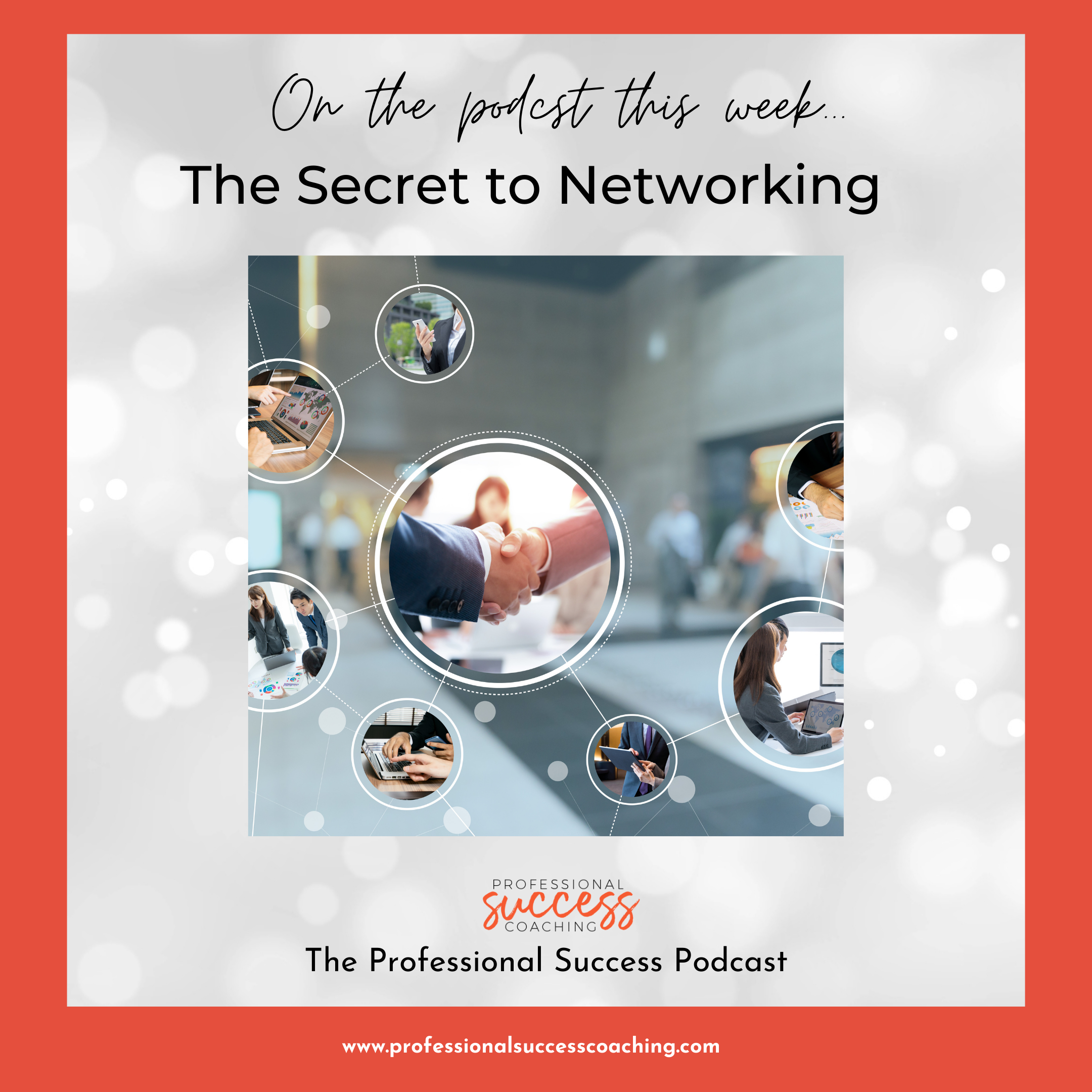 The Secret to Networking